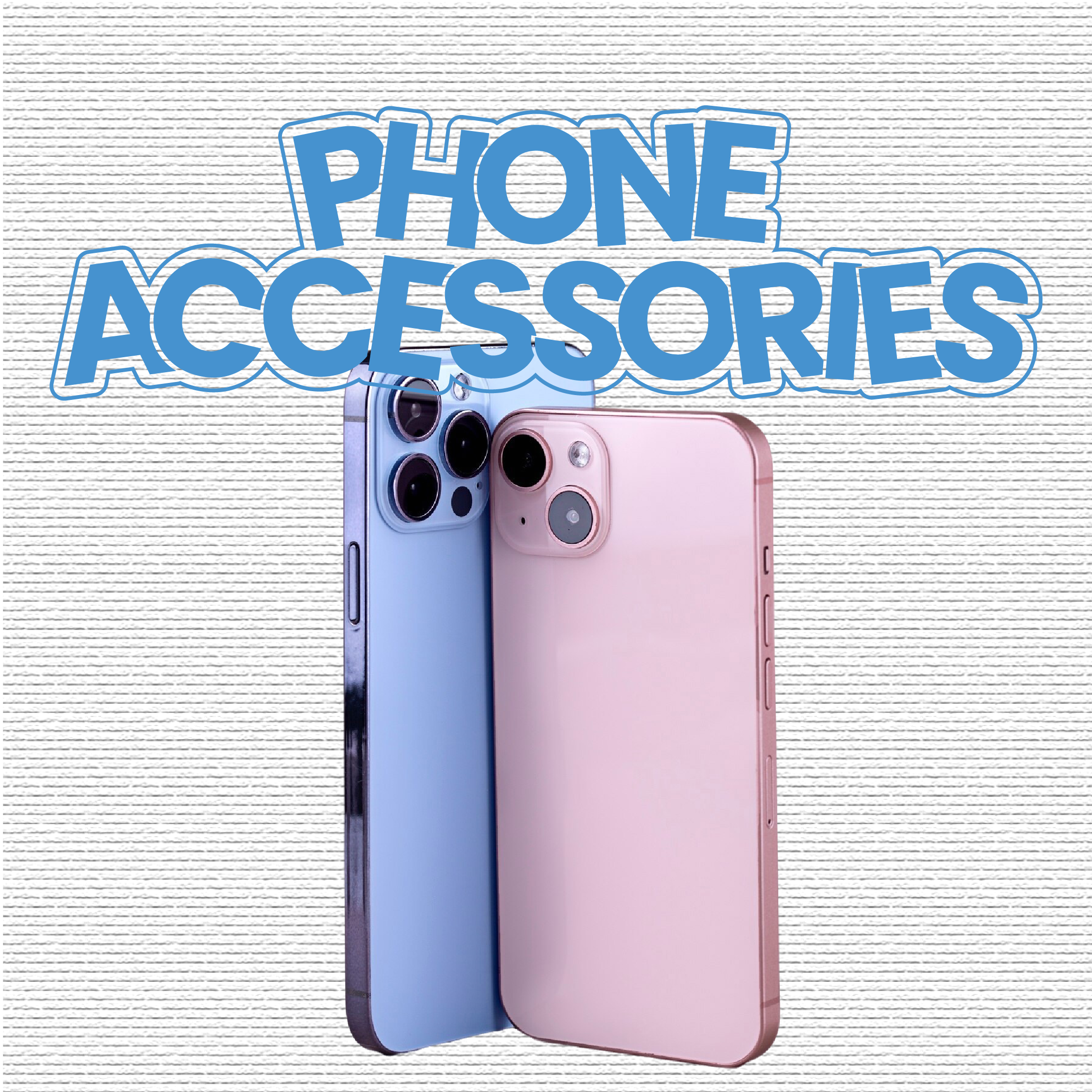 Phone Accessories
