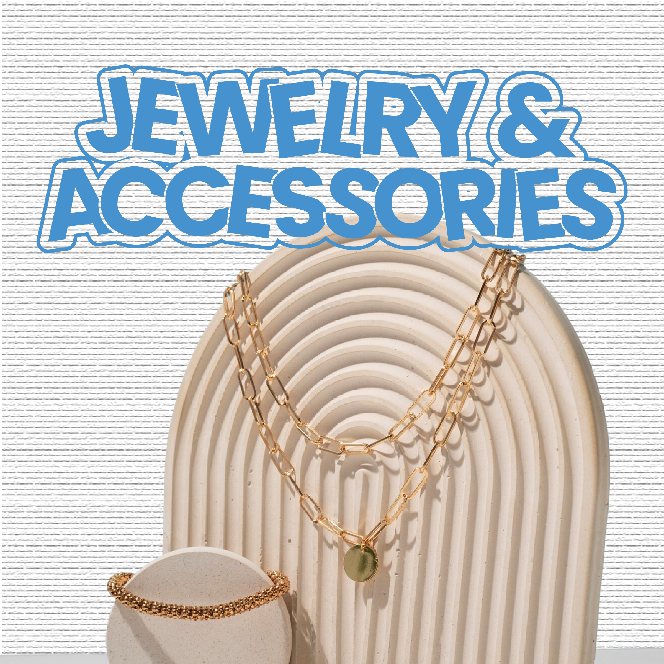 Jewelry & Accessories